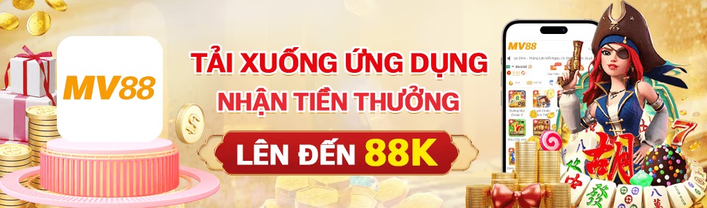 TẢI APP NHẬN 88k
