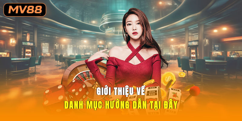Giới thiệu về danh mục hướng dẫn tại đây
